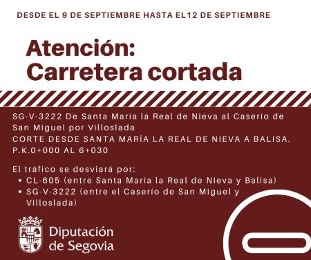 El ensanche y mejora en la SG-V-3222 entre Santa María la Real de Nieva y Balisa obligan a la Diputación a cortar el tráfico del 9 al 12 de...