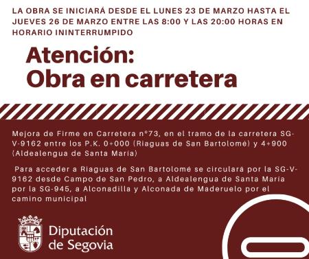 La mejora del firme de la carretera SG-V-9162 motiva su corte al tráfico del 23 al 26 de marzo