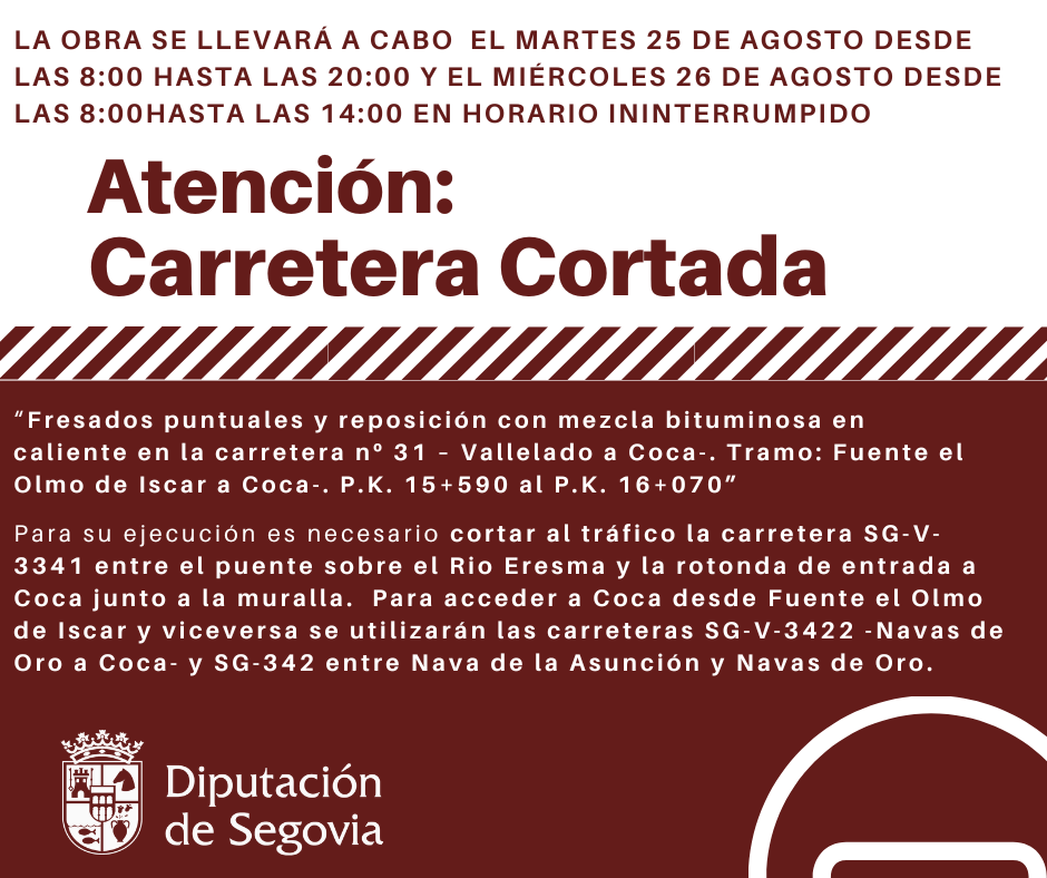 La Diputación corta al tráfico el tramo de carretera SG-V-3341 entre Fuente el Olmo de Íscar y Coca para realizar trabajos de fresado