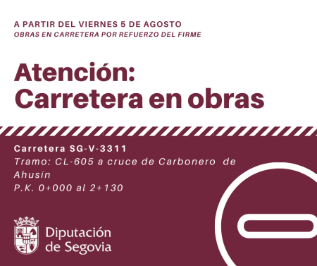 La Diputación reforzará a partir de mañana, viernes 5 de agosto, el firme de la SG-V-3311 en el tramo que va desde la CL-605 hasta el cruce de...