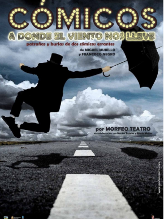 Teatro Juan Bravo: Cómicos, a donde el viento nos lleve