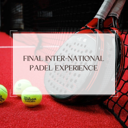 Final Inter-national Padel Experience
