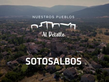 ‘Nuestros Pueblos al Detalle’: esta semana… Sotosalbos
