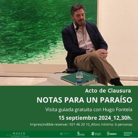 Acto de clausura de la exposición Notas para un Paraiso de Hugo Fontela