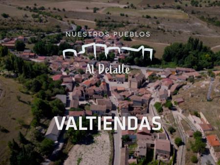 ‘Nuestros Pueblos al Detalle’: esta semana… Valtiendas
